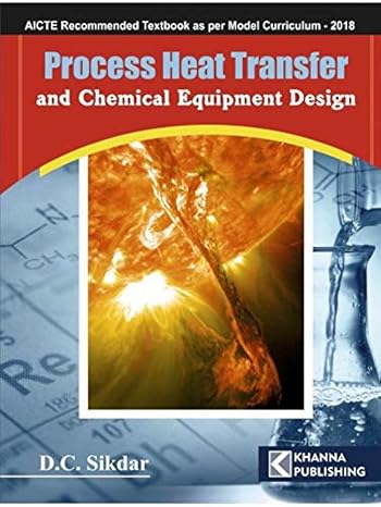 Process Heat Transfer and Chemical Equipment Design